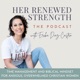 Her Renewed Strength | Time Management, Productivity, Overwhelm, Schedules, Time Blocking