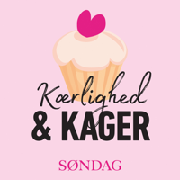 Kærlighed & Kager podcast