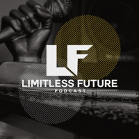 Limitless Future podcast