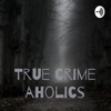 True crime aholics artwork
