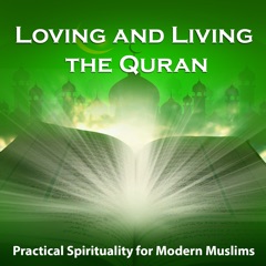 Loving and Living the Quran