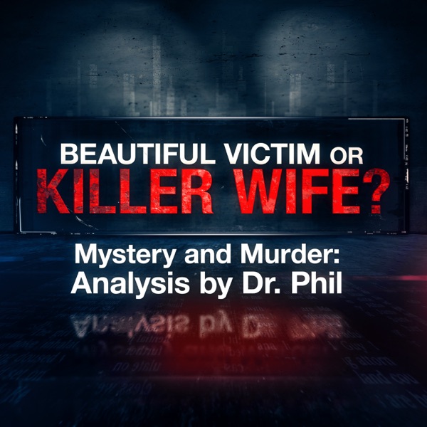 Beautiful Victim or Killer Wife? Beautiful Victim or Killer Wife?