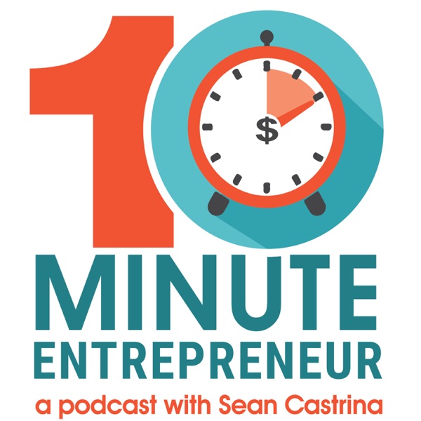 The 10 Minute Entrepreneur Artwork