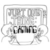 Just One Thing Gaming artwork