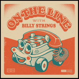On The Line with Billy Strings podcast