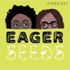 Eager Seeds Podcast artwork