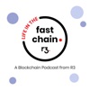 Life in the Fast Chain: A Blockchain Podcast from R3 artwork