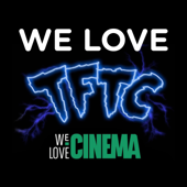 We Love TFTC - We Love Cinema
