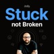 Stuck Not Broken
