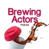 Brewing Actors Podcast artwork