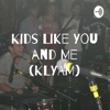 Kids Like You and Me (KLYAM) artwork