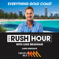 The Rush Hour with Luke Bradman - Triple M Gold Coast 92.5 podcast