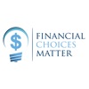 Financial Choices Matter artwork