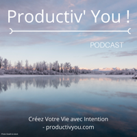 Productiv' You ! podcast