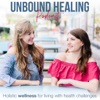 Unbound Healing Podcast artwork