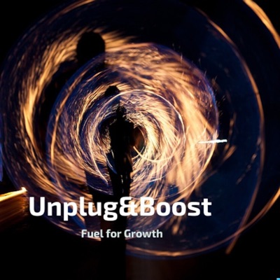Unplug&Boost Podcast Unplug&Boost Podcast