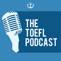 The TOEFL Podcast podcast