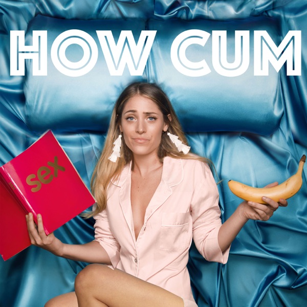 How Cum | Podbay