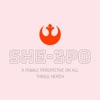 SHE-3PO: A Female Perspective on All Things Nerdy artwork