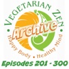 Vegetarian Zen Archive (Episodes 201 - 300) artwork