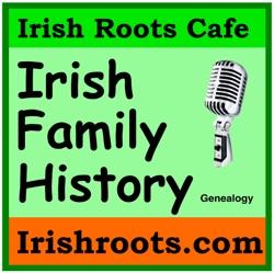 Irish Roots Cafe Genealogy and History