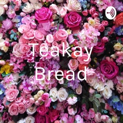 Teakay Bread (Trailer)