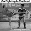 On Fighting in Thailand artwork