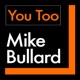 You Too with Mike Bullard