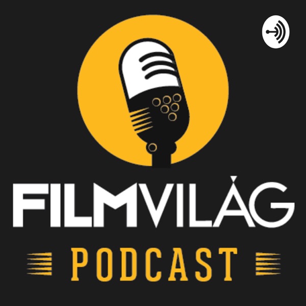 Filmvilág Podcast