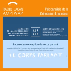 RadioLacan.com | Noche de la ACF - Leer Lacan. Lacan y su concepción del cuerpo hablante