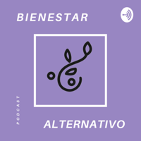 Bienestar Alternativo podcast