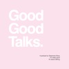 Good Good Talks artwork