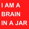 I Am a Brain in a Jar artwork