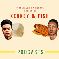 Kenkey And Fish podcast
