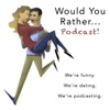 Would You Rather... Podcast! artwork