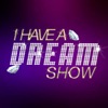 I Have A Dream Show | Princess FIzz artwork