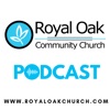 Royal Oak Church Podcast artwork