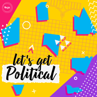 Let's Get Political podcast