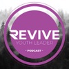 Revive Youth Leader Podcast artwork
