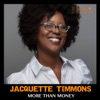 More Than Money with Jacquette Timmons artwork
