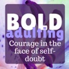 Bold Adulting - Courage in the face of self doubt artwork