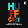 HUFFCAST-The Official Podcast Of The Halifax Urban Folk Festival artwork