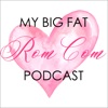 My Big Fat Rom Com Podcast artwork