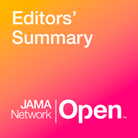JAMA Network Open Editors' Summary podcast