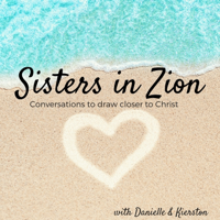 Sisters in Zion Podcast podcast