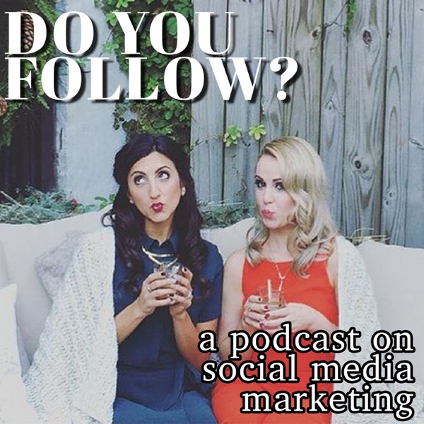 Do You Follow?: A Podcast on Social Media Marketing