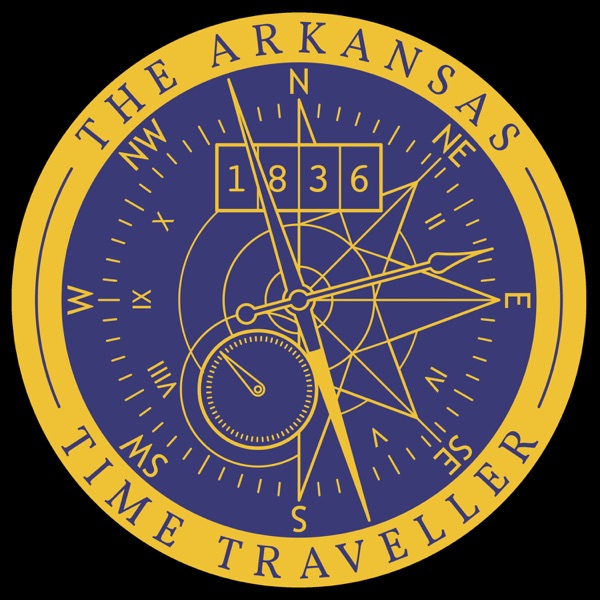 Listen To Arkansas Time Traveler Podcast Online At