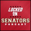 Locked On Senators - Daily Podcast On The Ottawa Senators artwork