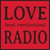 Love (and Revolution) Radio artwork