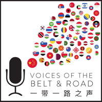 Voices of the Belt and Road Podcast: Understand the Impact of China on the World podcast